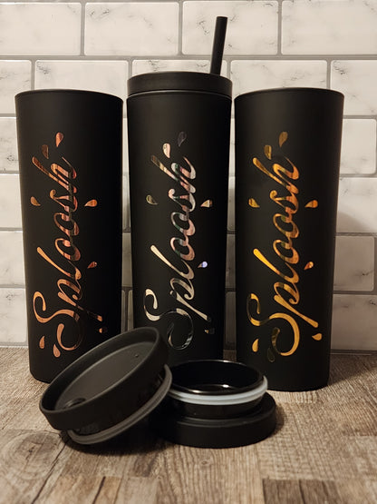 "Sploosh" Skinny Tumblers